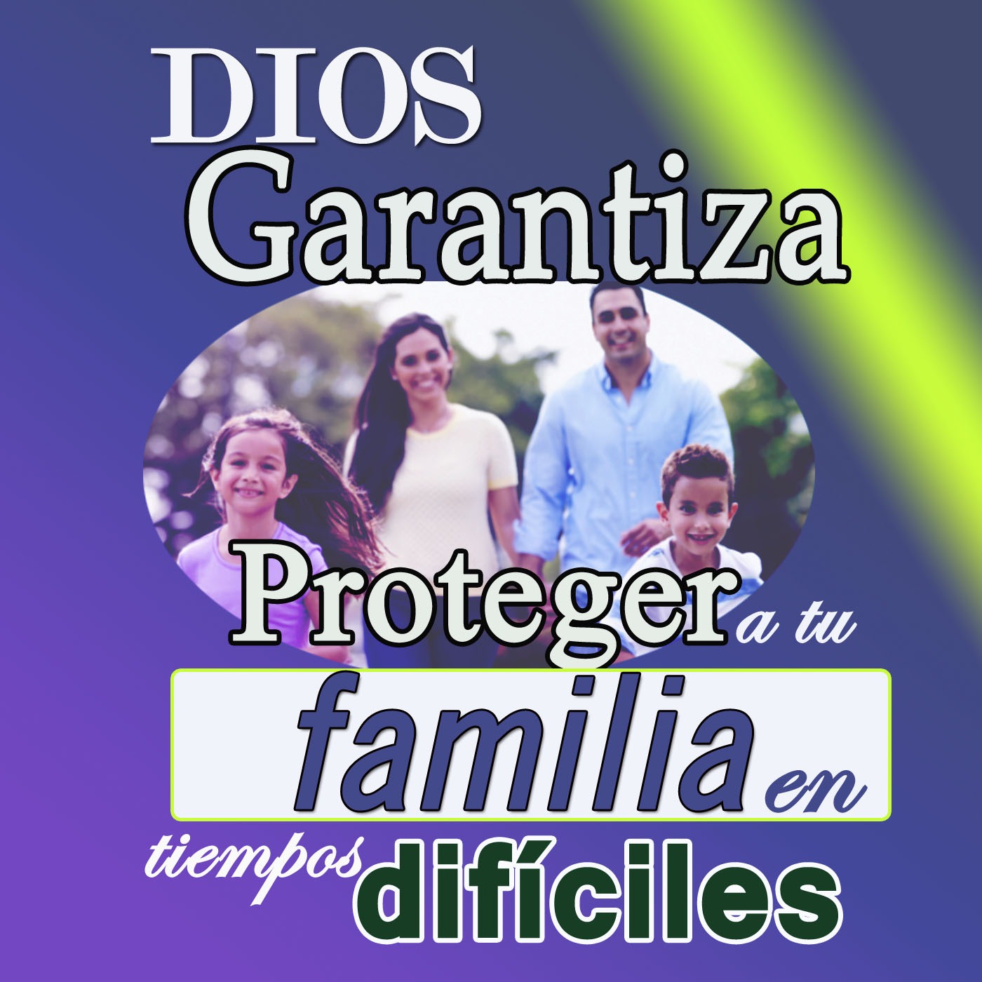 Dios Garantiza Proteger a tu Familia en Tiempos Difíciles – Gladys Arce